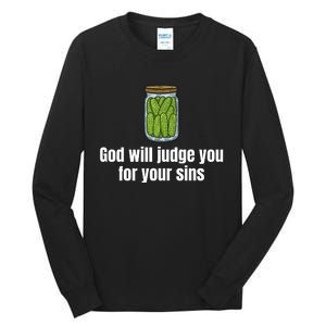 God Will Judge You For Your Sins Cucumber Tall Long Sleeve T-Shirt