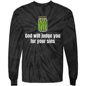 God Will Judge You For Your Sins Cucumber Tie-Dye Long Sleeve Shirt