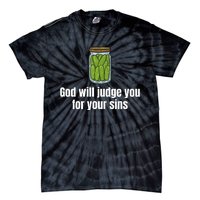 God Will Judge You For Your Sins Cucumber Tie-Dye T-Shirt