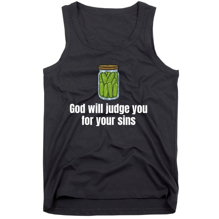 God Will Judge You For Your Sins Cucumber Tank Top