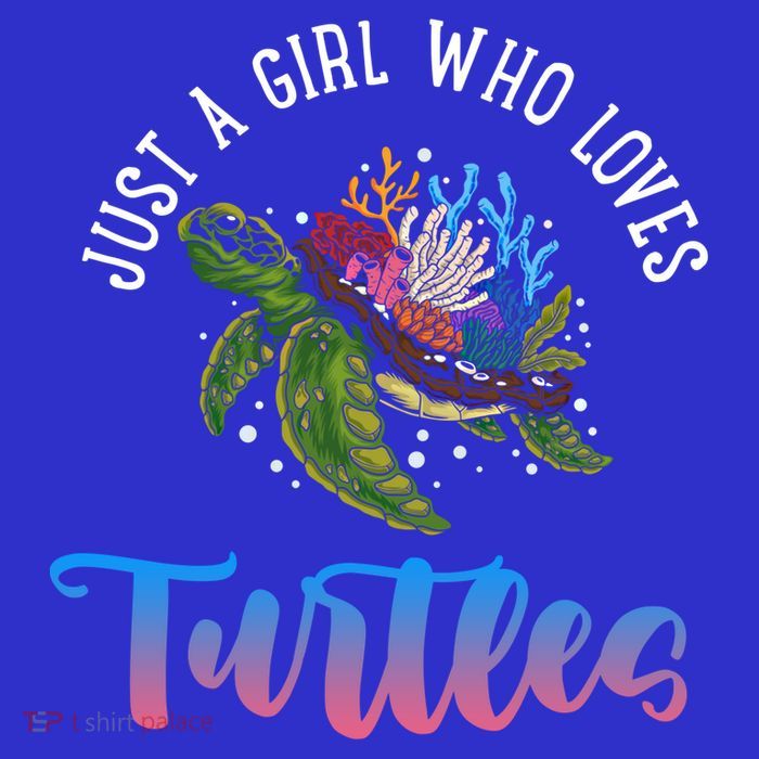 Girl Who Just Loves Turtles And Water And Sea Gift T-Shirt