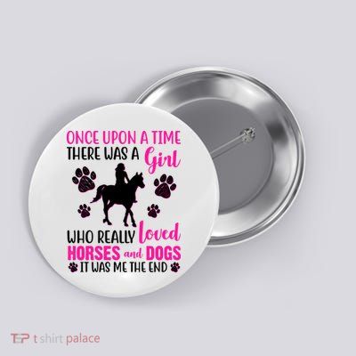 Girl Who Loves Horses And Dogs Button