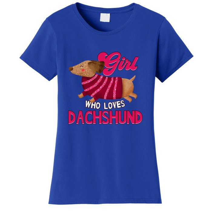 Girl Who Loves Dachshund Cute Puppy Dog Doggy Lover Gift Women's T-Shirt