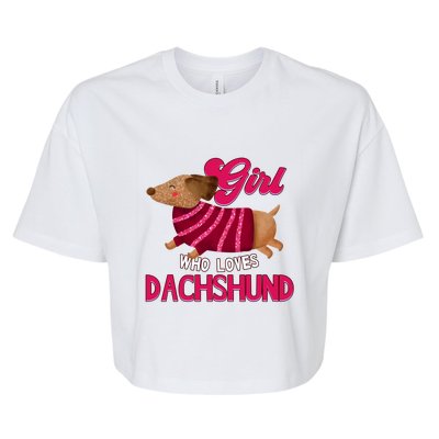 Girl Who Loves Dachshund Cute Puppy Dog Doggy Lover Gift Bella+Canvas Jersey Crop Tee