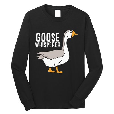 Goose Whisperer Love Goose Bird Lover Gift Funny Goose Long Sleeve Shirt