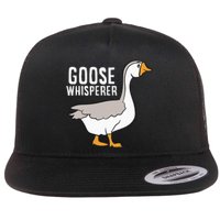 Goose Whisperer Love Goose Bird Lover Gift Funny Goose Flat Bill Trucker Hat