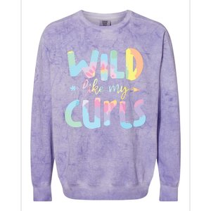 Girls Wild Like My Curls Funny Curly Hair Le Tie Dye Colorblast Crewneck Sweatshirt