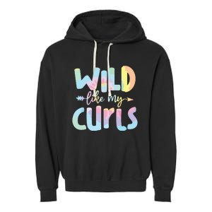 Girls Wild Like My Curls Funny Curly Hair Le Tie Dye Garment-Dyed Fleece Hoodie