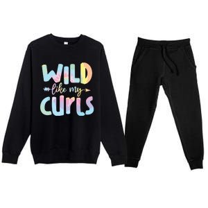 Girls Wild Like My Curls Funny Curly Hair Le Tie Dye Premium Crewneck Sweatsuit Set