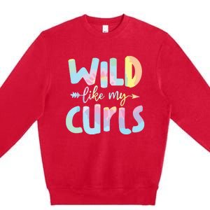 Girls Wild Like My Curls Funny Curly Hair Le Tie Dye Premium Crewneck Sweatshirt