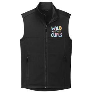 Girls Wild Like My Curls Funny Curly Hair Le Tie Dye Collective Smooth Fleece Vest