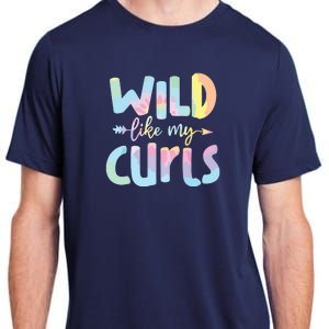 Girls Wild Like My Curls Funny Curly Hair Le Tie Dye Adult ChromaSoft Performance T-Shirt