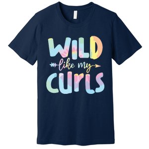 Girls Wild Like My Curls Funny Curly Hair Le Tie Dye Premium T-Shirt