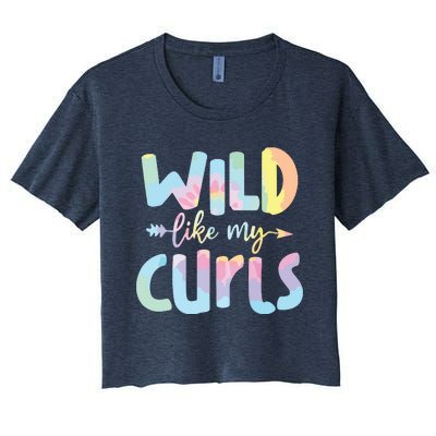 Girls Wild Like My Curls Funny Curly Hair Le Tie Dye Women's Crop Top Tee