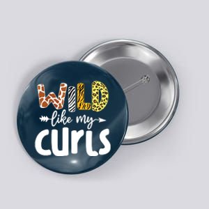 Girls Wild Like My Curls Funny Curly Hair Leopard Button