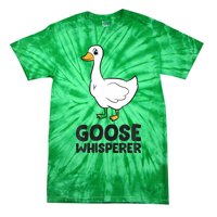 Goose Whisperer Love Goose Birds Funny Goose Tie-Dye T-Shirt