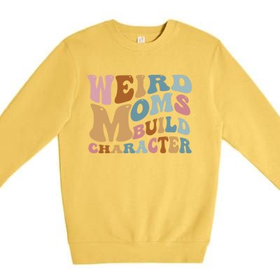 Groovy Weird Moms Build Character, Overstimulated Mom Premium Crewneck Sweatshirt