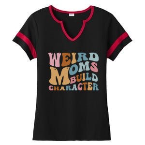 Groovy Weird Moms Build Character, Overstimulated Mom Ladies Halftime Notch Neck Tee