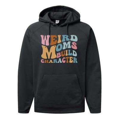 Groovy Weird Moms Build Character, Overstimulated Mom Performance Fleece Hoodie