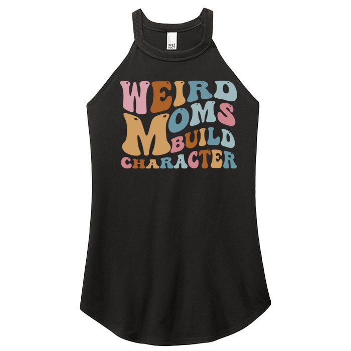 Groovy Weird Moms Build Character, Overstimulated Mom Women's Perfect Tri Rocker Tank