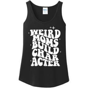 Groovy Weird Moms Build Character, Overstimulated Mom Ladies Essential Tank