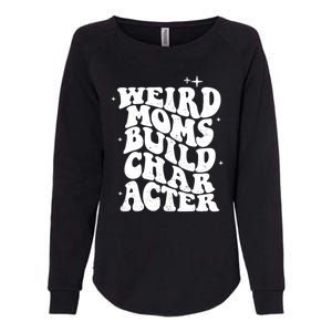 Groovy Weird Moms Build Character, Overstimulated Mom Womens California Wash Sweatshirt