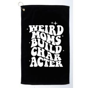 Groovy Weird Moms Build Character, Overstimulated Mom Platinum Collection Golf Towel