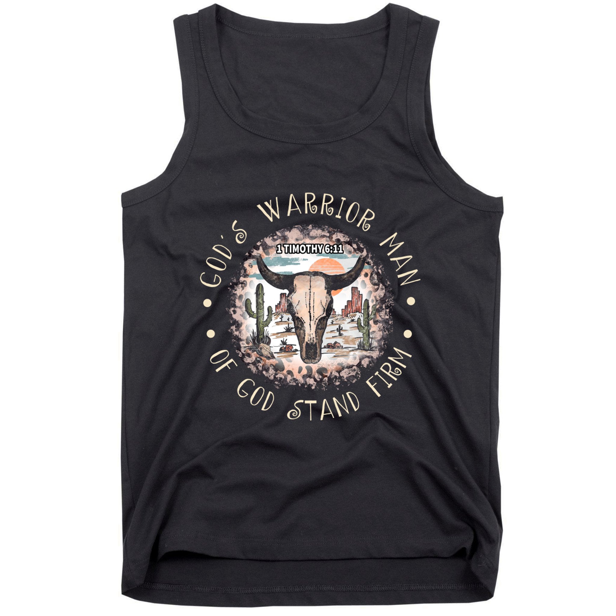 God&39;S Warrior Man Of God Stand Firm Bull Skull Desert Tank Top
