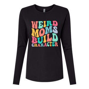 Groovy Weird Moms Build Character, Overstimulated Mom Womens Cotton Relaxed Long Sleeve T-Shirt