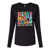 Groovy Weird Moms Build Character, Overstimulated Mom Womens Cotton Relaxed Long Sleeve T-Shirt