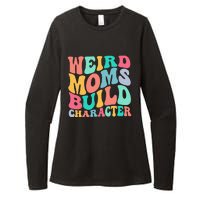 Groovy Weird Moms Build Character, Overstimulated Mom Womens CVC Long Sleeve Shirt