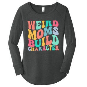 Groovy Weird Moms Build Character, Overstimulated Mom Women's Perfect Tri Tunic Long Sleeve Shirt