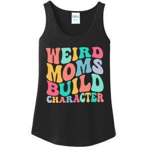 Groovy Weird Moms Build Character, Overstimulated Mom Ladies Essential Tank