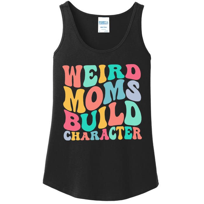 Groovy Weird Moms Build Character, Overstimulated Mom Ladies Essential Tank