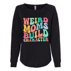 Groovy Weird Moms Build Character, Overstimulated Mom Womens California Wash Sweatshirt