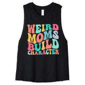 Groovy Weird Moms Build Character, Overstimulated Mom Women's Racerback Cropped Tank