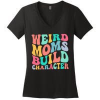 Groovy Weird Moms Build Character, Overstimulated Mom Women's V-Neck T-Shirt