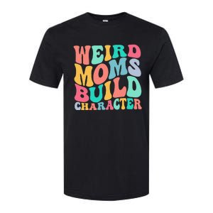 Groovy Weird Moms Build Character, Overstimulated Mom Softstyle CVC T-Shirt