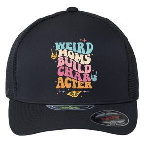 Groovy Weird Moms Build Character, Overstimulated Mom Flexfit Unipanel Trucker Cap