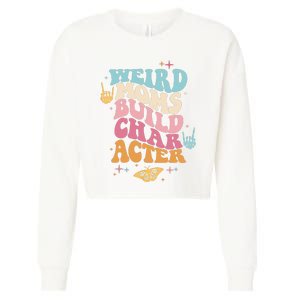 Groovy Weird Moms Build Character, Overstimulated Mom Cropped Pullover Crew