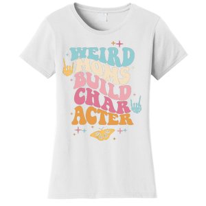 Groovy Weird Moms Build Character, Overstimulated Mom Women's T-Shirt