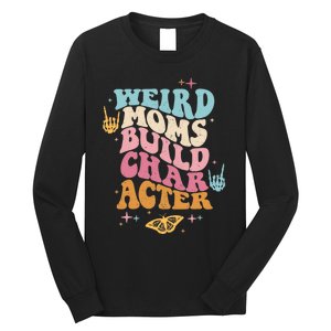 Groovy Weird Moms Build Character, Overstimulated Mom (Back) Long Sleeve Shirt