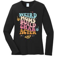 Groovy Weird Moms Build Character, Overstimulated Mom (Back) Ladies Long Sleeve Shirt