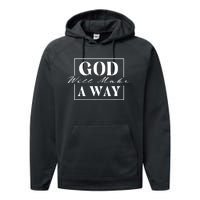 God Will Make A Way Christian Faith Bible Religious Jesus Performance Fleece Hoodie