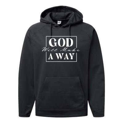 God Will Make A Way Christian Faith Bible Religious Jesus Performance Fleece Hoodie