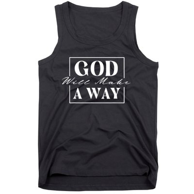 God Will Make A Way Christian Faith Bible Religious Jesus Tank Top