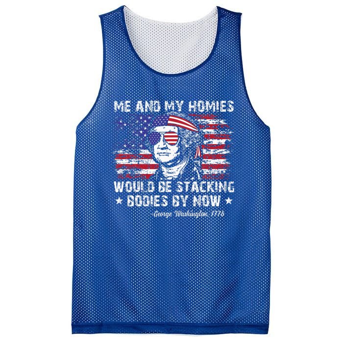 George Washington Me And My Homies Would Be Stacking Bodies Mesh Reversible Basketball Jersey Tank