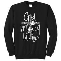 God Will Make A Way Sweatshirt