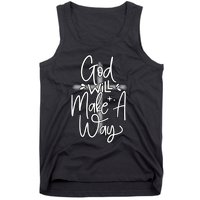 God Will Make A Way Tank Top