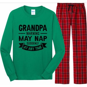 Grandpa Warning May Nap Suddenly At Any Ime Long Sleeve Pajama Set